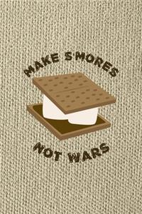 Make S'mores Not Wars