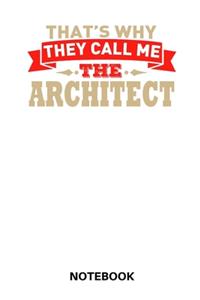 That's Why They Call Me The Architect Notebook