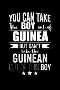 Can take Boy out of Guinea but can't take the Guinean out of the boy Pride Proud Patriotic 120 pages 6 x 9 Notebook