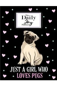 The Daily Joy Planner Just a Girl Who Loves Pugs