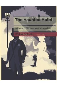 The Haunted Hotel