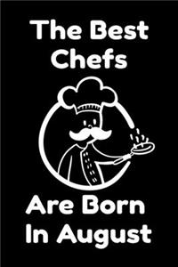 The Best Chefs Are Born In August