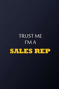 Trust Me I'm A sales representative Notebook - Funny sales representative Gift
