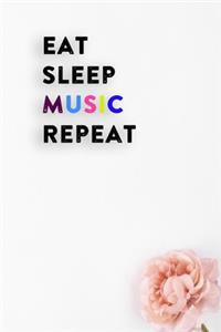 Eat Sleep Music Repeat