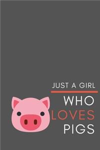 Just a Girl Who Loves Pigs