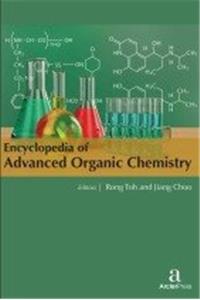 ENCYCLOPEDIA OF ADVANCED ORGANIC CHEMISTRY, 3 VOLUME SET
