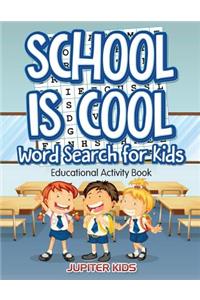 School Is Cool Word Search for Kids