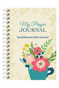 My Prayer Journal: Peaceful Moments to Bless Your Heart