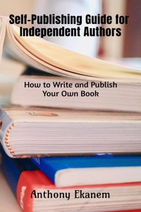 Self-Publishing Guide for Independent Authors