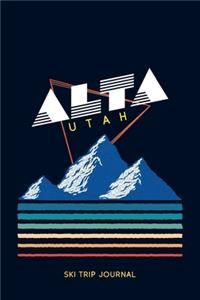 Alta, Utah - Ski Trip Journal