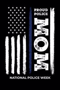 Proud Police Mom National Police Week