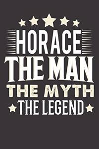 Horace The Man The Myth The Legend