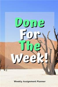 Done For The Week!