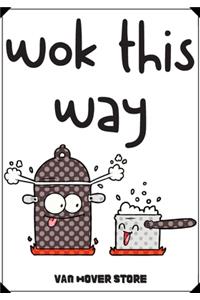 wok this way