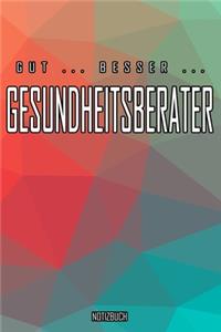 Gut - Besser - Gesundheitsberater Notizbuch