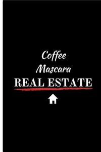 Coffee Mascara Real Estate
