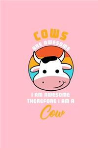 COWS ARE AWESOME I AM AWESOME THEREFORE I AM A Cow: Dot Grid Journal - Awesome I Am Cow Retro Costume Funny Easy Halloween Gift - Pink Dotted Diary, Planner, Gratitude, Writing, Travel, Goal, Bullet N