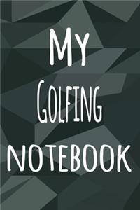 My Golfing Notebook