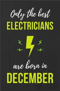 Only The Best Electricians Are Born in December