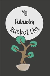 My Fukuoka Bucket List