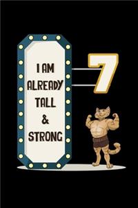 I Am Already Tall & Strong