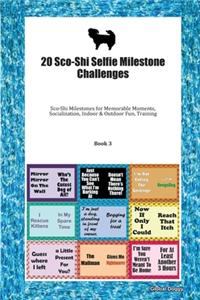 20 Sco-Shi Selfie Milestone Challenges