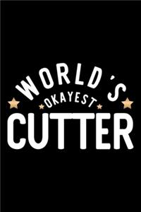 World's Okayest Cutter