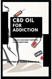 CBD Oil for Addiction