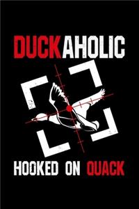 Duckaholic Hooked On Quack