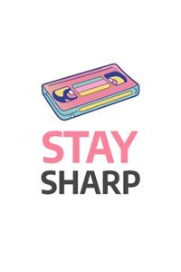 Stay Sharp