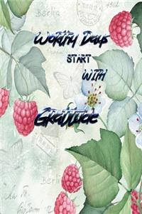 Worthy Days Start With Gratitude