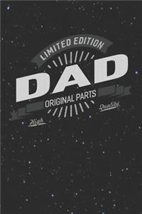 Limited Edition Dad Original Parts High Quality
