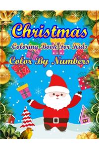 Christmas Coloring Book For Kids Color By Numbers