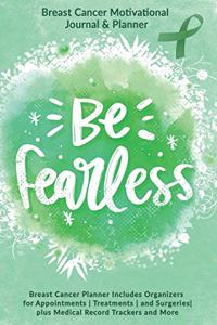 Be Fearless