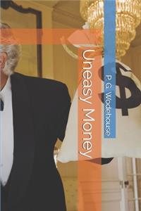 Uneasy Money