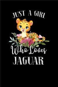 Just a Girl Who Loves Jaguar
