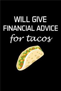 Will Give Financial Advice for Tacos