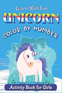 Learn with Fun Unicorn Color by Number Activity Book for Girls