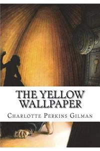 The Yellow Wallpaper