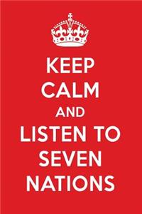 Keep Calm and Listen to Seven Nations