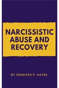 Narcissistic Abuse and Recovery