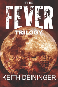 Fever Trilogy