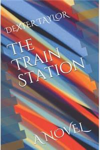 The Train Station