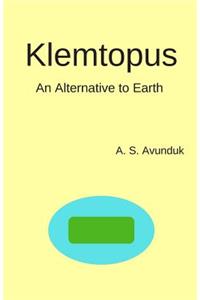 Klemtopus: An Alternative to Earth