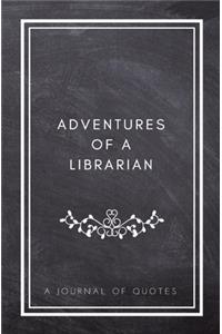 Adventures of A Librarian