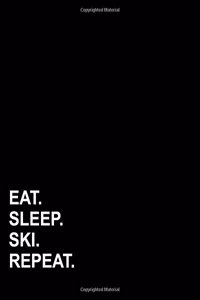 Eat Sleep Ski Repeat