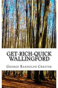 Get-Rich-Quick Wallingford