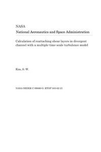 Calculation of Reattaching Shear Layers in Divergent Channel with a Multiple-Time-Scale Turbulence Model