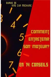 Comment entretenir son moteur ?