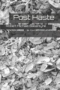 Post Haste